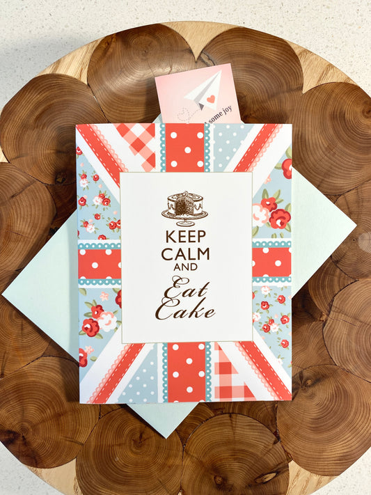 Keep Calm and Eat Cake